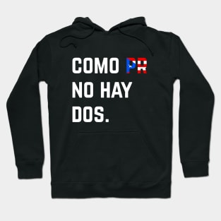 Como Puerto Rico No Hay Dos Puerto Rican Pride Hoodie